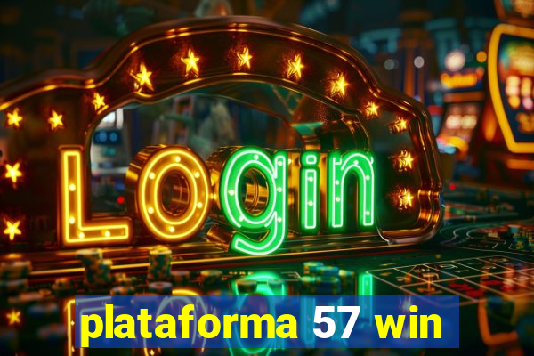 plataforma 57 win